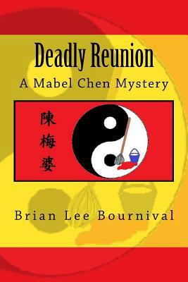 Deadly Reunion: A Mabel Chen Mystery 1523925884 Book Cover