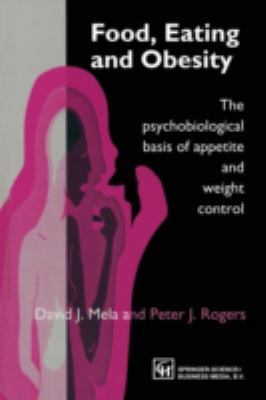 Food, Eating and Obesity: The Psychobiological ... 0412719207 Book Cover