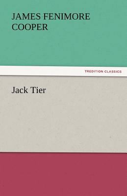 Jack Tier 3842456972 Book Cover