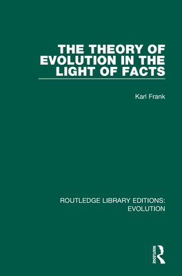 The Theory of Evolution in the Light of Facts 036727339X Book Cover