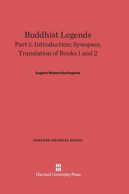 Buddhist Legends: Translated from the Original ... 0674365569 Book Cover