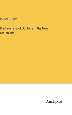 The Progress of Doctrine in the New Testament 338213263X Book Cover