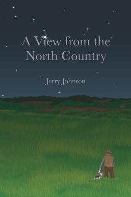 A View from The North Country 1095649175 Book Cover