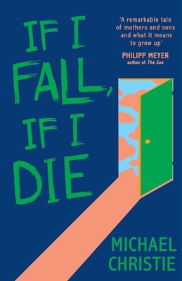 If I Fall, If I Die 0099591863 Book Cover