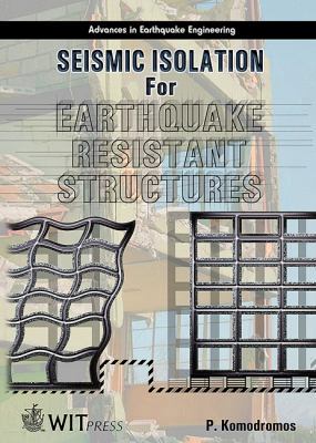 Seismic Isolation for Earthquake Resistant Stru... 1853128031 Book Cover
