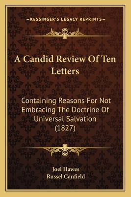 A Candid Review Of Ten Letters: Containing Reas... 1164518321 Book Cover