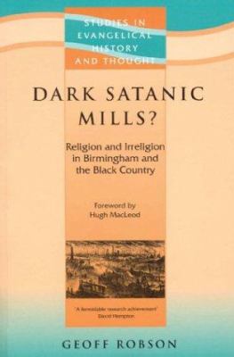 Dark Satanic Mills? 1842271024 Book Cover