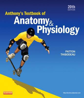 Anthony's Textbook of Anatomy & Physiology 032309600X Book Cover