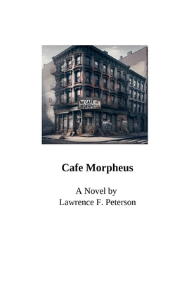 Cafe Morpheus B0GFCBWQJ2 Book Cover