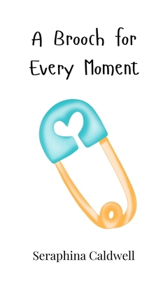 A Brooch for Every Moment 1805861050 Book Cover
