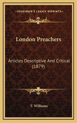 London Preachers: Articles Descriptive And Crit... 1169114296 Book Cover