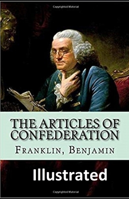 The Articles of Confederation illustrated 1699571309 Book Cover