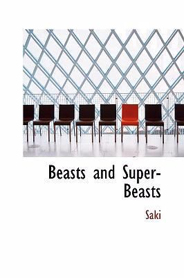 Beasts and Super-Beasts 0554311747 Book Cover