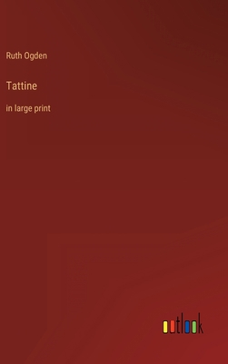 Tattine: in large print 3368313215 Book Cover