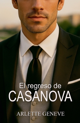 El regreso de Casanova [Spanish] B0GCNX7K4C Book Cover