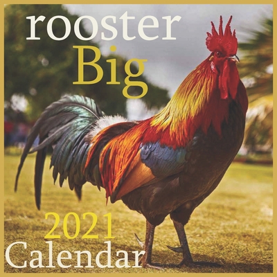 Paperback rooster Big: 2021 Wall & Office Calendar, 12 Month Calendar Book