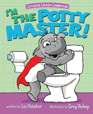 I'm the Potty Master: Easy Potty Training in Ju... 099819364X Book Cover
