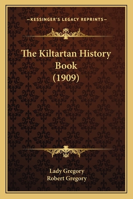 The Kiltartan History Book (1909) 1163999369 Book Cover