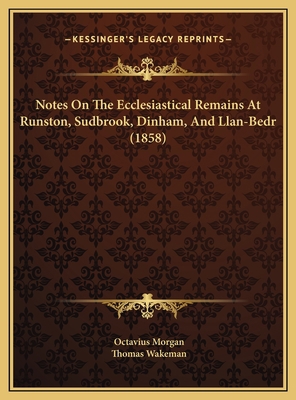 Notes On The Ecclesiastical Remains At Runston,... 1169637809 Book Cover