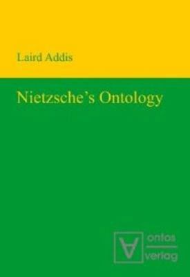 Nietzsche's Ontology 3868381651 Book Cover