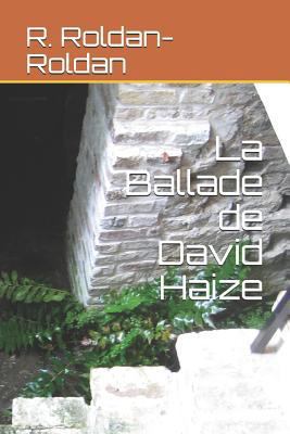 La Ballade de David Haize [French] 1796386820 Book Cover