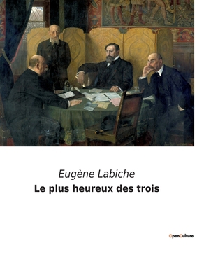 Le plus heureux des trois [French] 2385081644 Book Cover