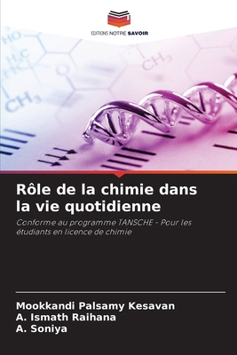 Rôle de la chimie dans la vie quotidienne [French] 6138258908 Book Cover