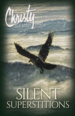 Silent Superstitions (Christy of Cutter Gap) 1956233083 Book Cover