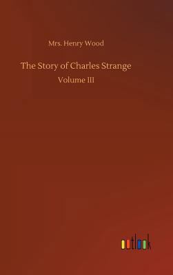 The Story of Charles Strange 3732663906 Book Cover