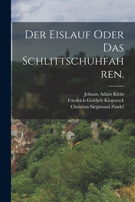 Der Eislauf oder das Schlittschuhfahren. [German] 1018657746 Book Cover
