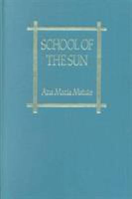 School of the Sun 0231069162 Book Cover