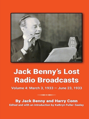 Jack Benny's Lost Radio Broadcasts Volume 4: Ma... B0FFTR82G3 Book Cover