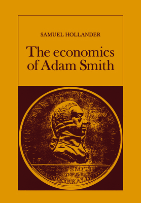 The Economics of Adam Smith 0802063020 Book Cover