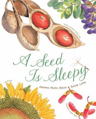A Seed Is Sleepy: (Nature Books for Kids, Envir... 1452131473 Book Cover