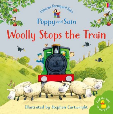 Woolly Stops the Train (Mini Farmyard Tales) (F... 0746063067 Book Cover