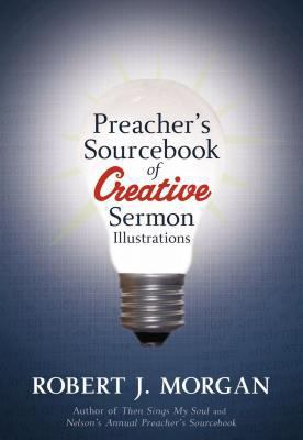 Preacher's Sourcebook of Creative Sermon Illust... 141852803X Book Cover