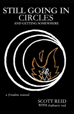 Still Going In Circles and Getting Somewhere 1097857379 Book Cover