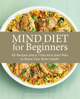 Mind Diet for Beginners: 85 Recipes and a 7-Day... 1647398185 Book Cover