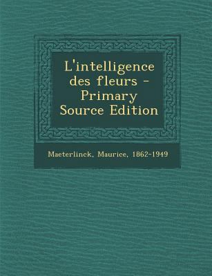 L'intelligence des fleurs [French] 129472178X Book Cover