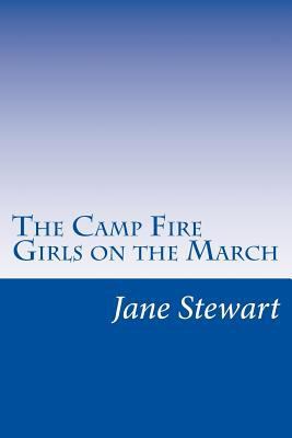 The Camp Fire Girls on the March 150056088X Book Cover