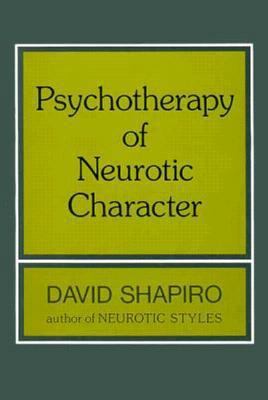 Psychotherapy Of Neurotic Character 0465067506 Book Cover