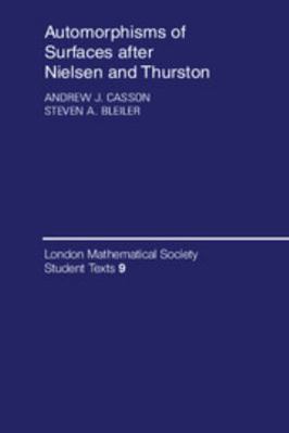 Automorphisms of Surfaces After Nielsen and Thu... 0521349850 Book Cover