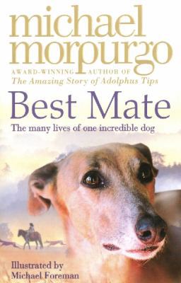 Best Mate - The Many Lives of One Incredible Dog 0007262434 Book Cover