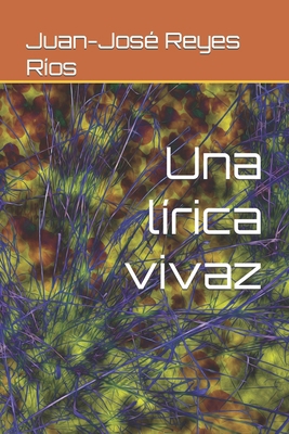 Una lírica vivaz [Spanish] B09ZB7KHSY Book Cover