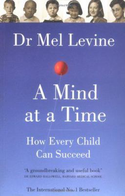 A Mind at a Time : How Every Child Can Succeed 0743239253 Book Cover