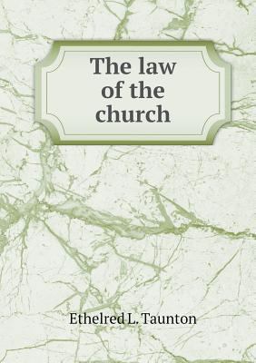 The law of the church 5518681348 Book Cover