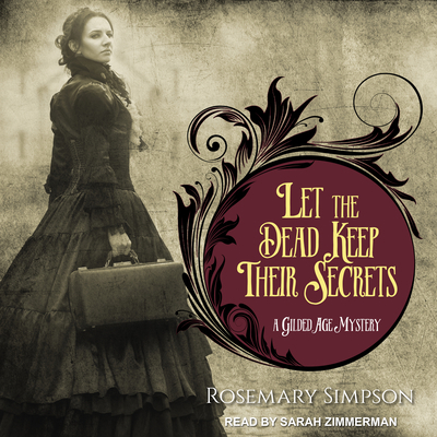 Let the Dead Keep Their Secrets 1977311288 Book Cover
