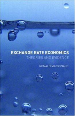Exchange Rate Economics: Theories and Evidence 0415125510 Book Cover