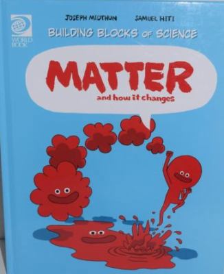 Matter and How It Changes 0716614286 Book Cover