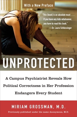 Unprotected: A Campus Psychiatrist Reveals How ... B00KEVWIFK Book Cover